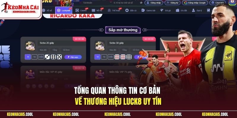 Tổng quan thông tin cơ bản về thương hiệu Luck8 uy tín